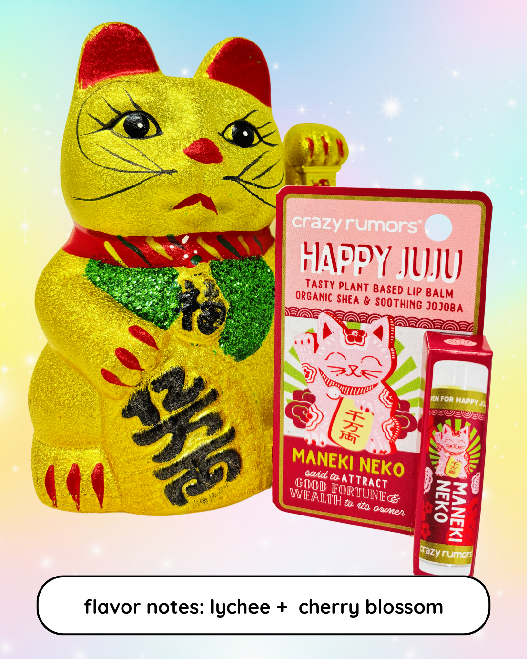 Maneki Neko Lip Balm: Happy Juju – Crazy Rumors